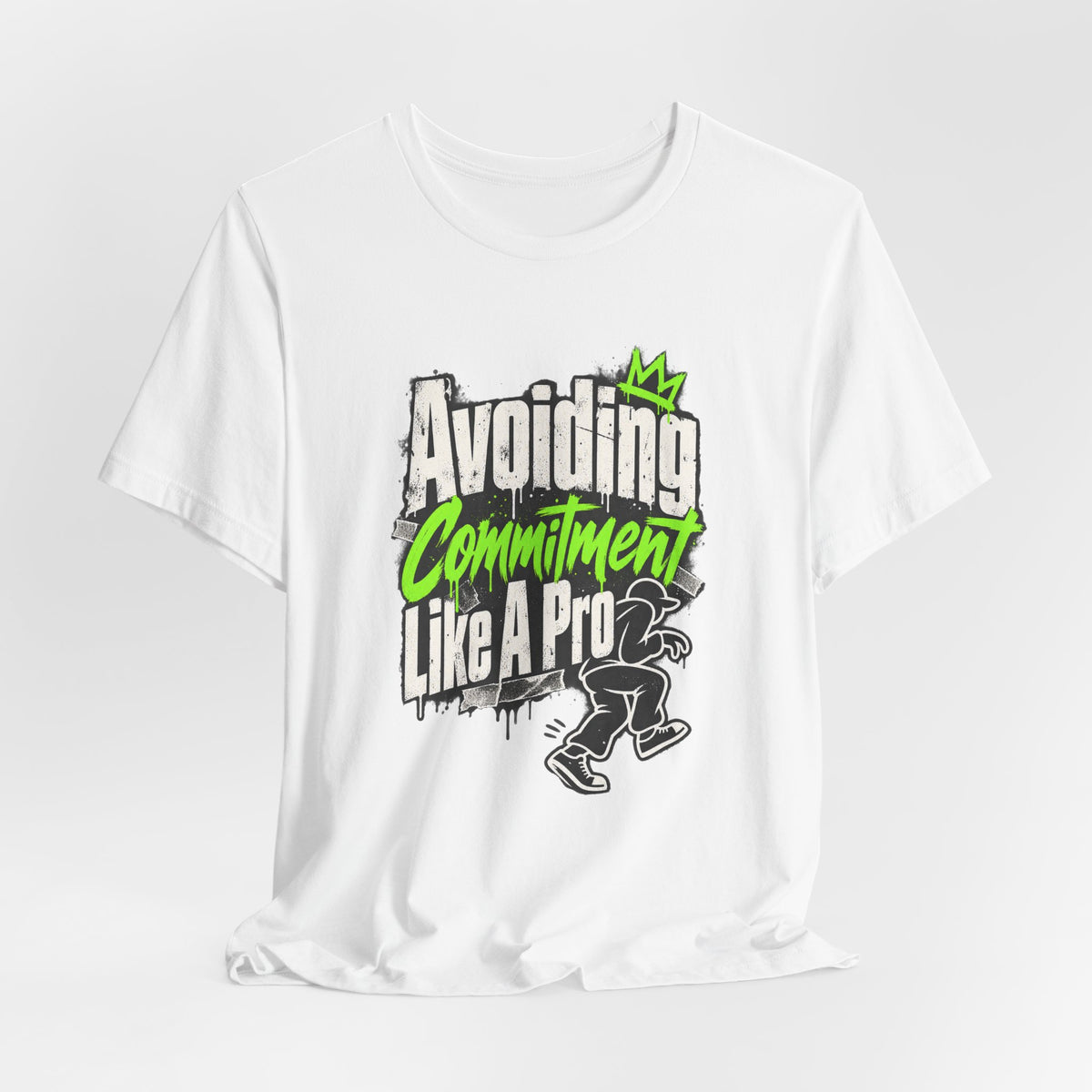Avoiding Commitment Like A Pro Funny Self-Deprecating T-Shirt
