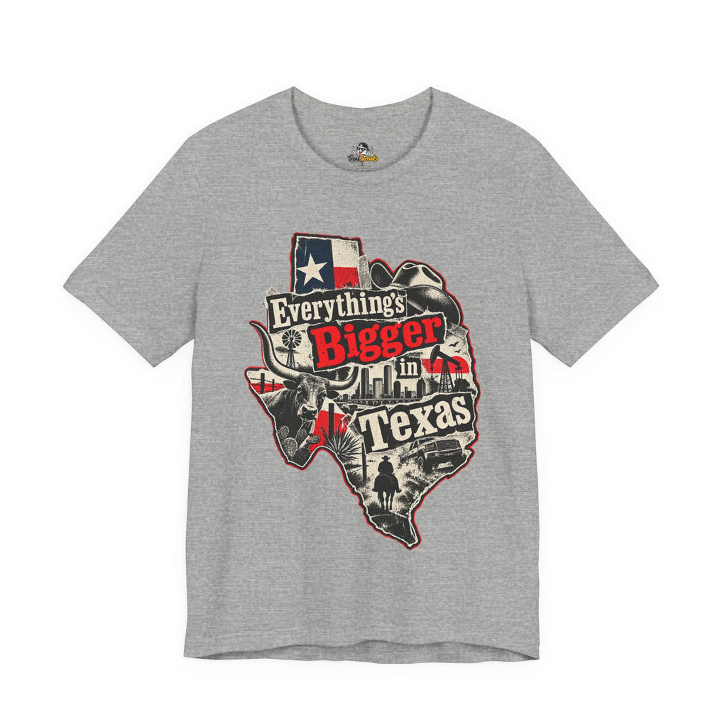 Everything's Bigger in Texas Funny Texan Pride T-Shirt