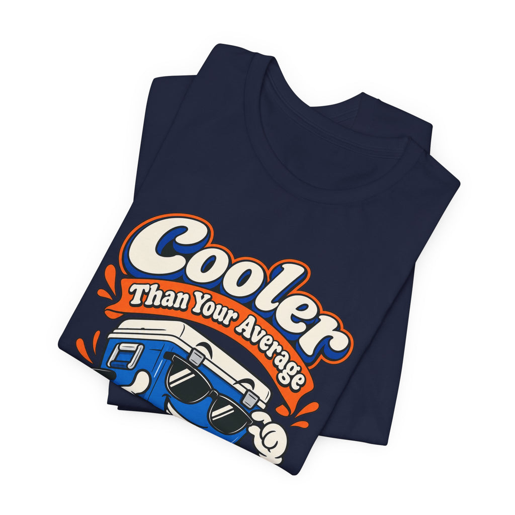Cooler Than Your Average Parent Funny Parent T-Shirt