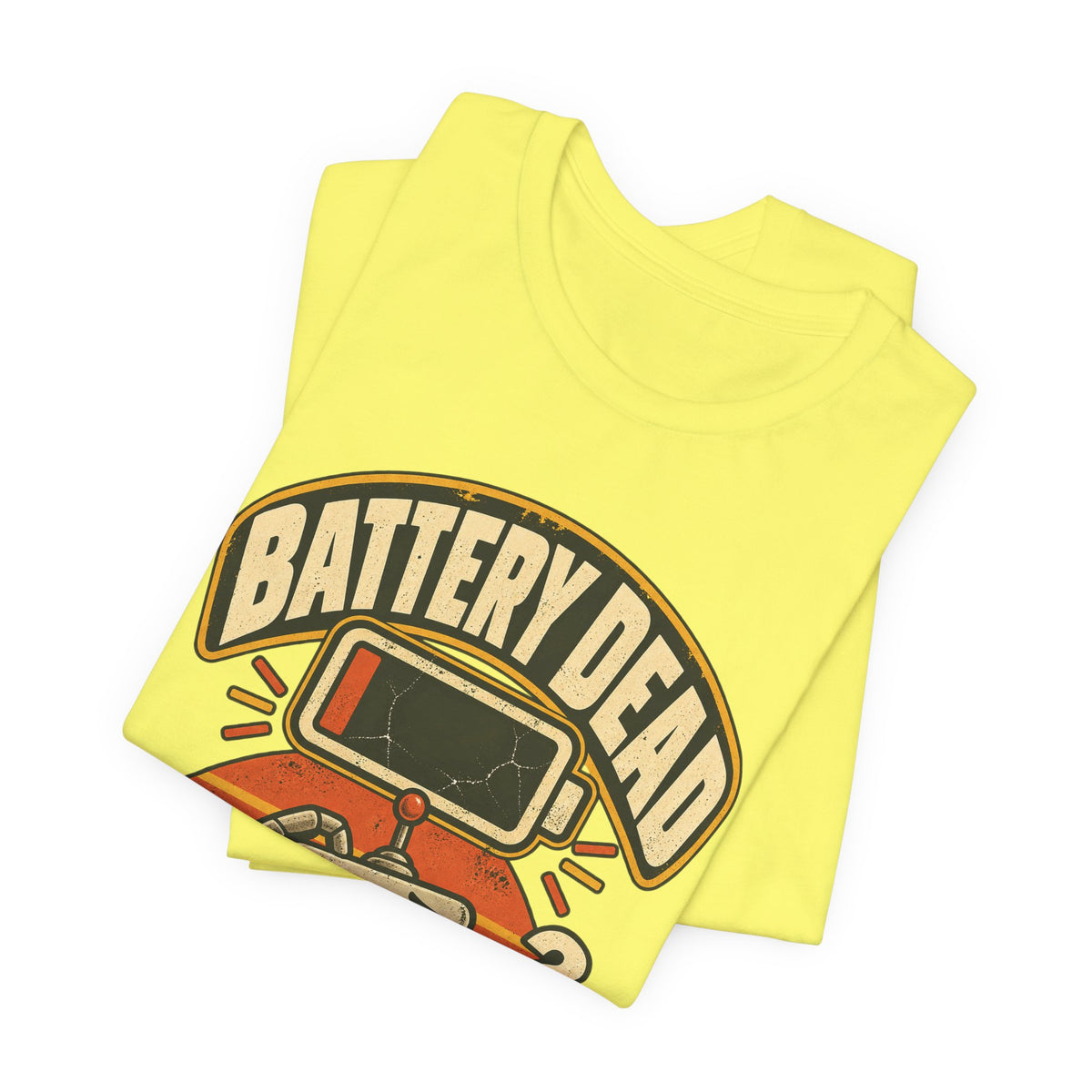Battery Dead, Will Not Compute Funny Tech T-Shirt