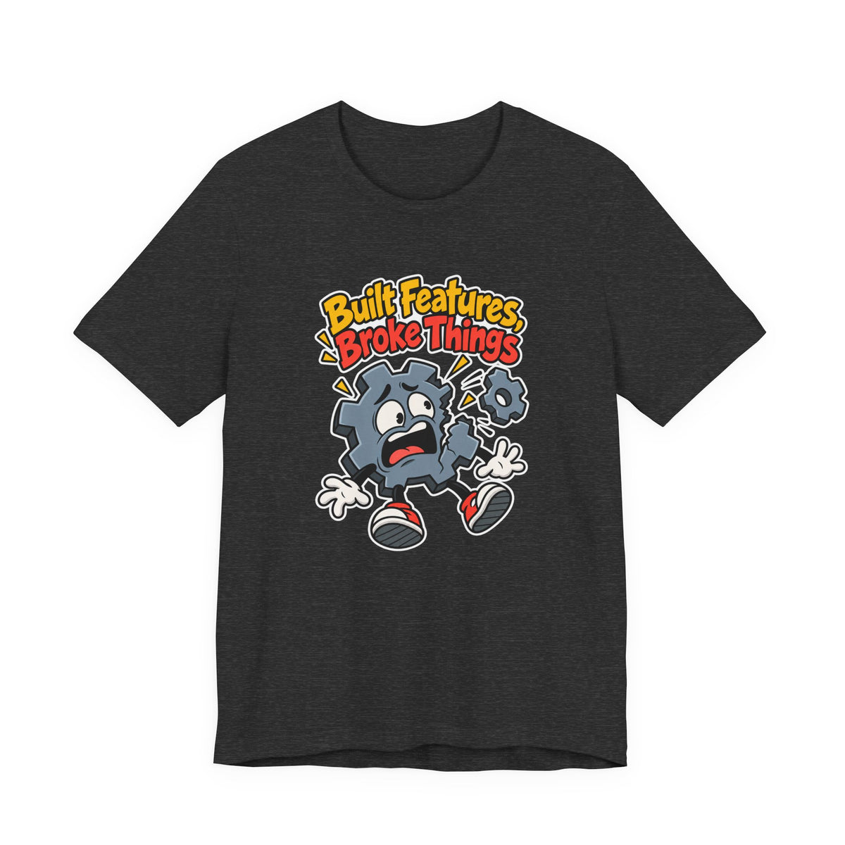 Built Features, Broke Things Funny Programmer T-Shirt