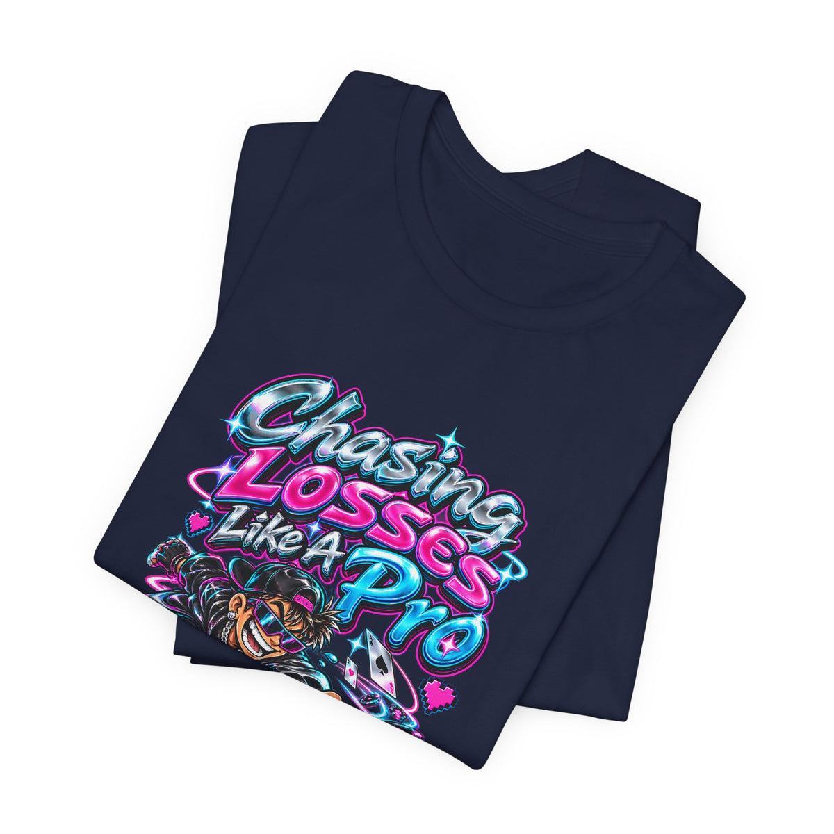 Chasing Losses Like A Pro Funny Poker T-Shirt