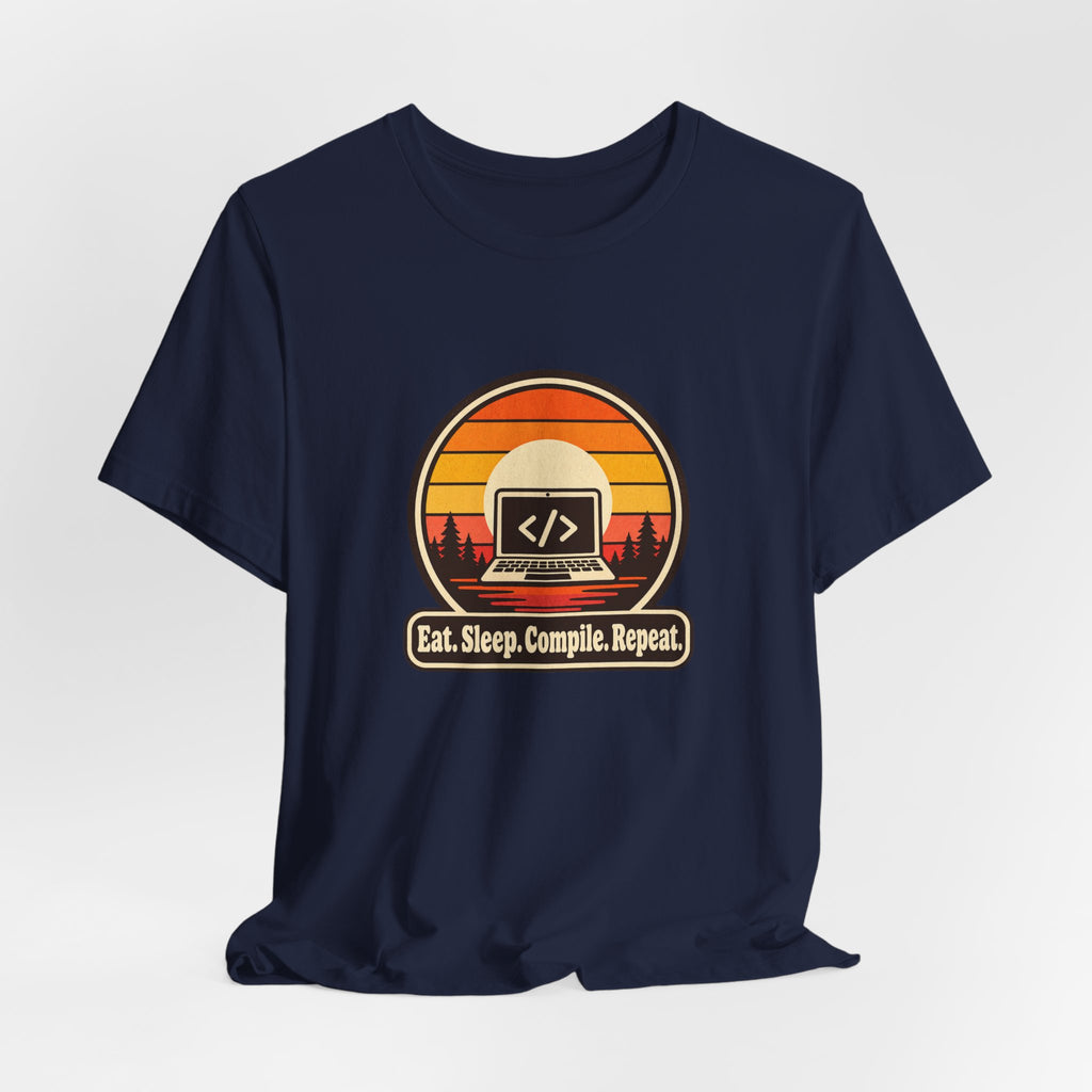 Eat Sleep Compile Repeat Funny Programmer T-Shirt