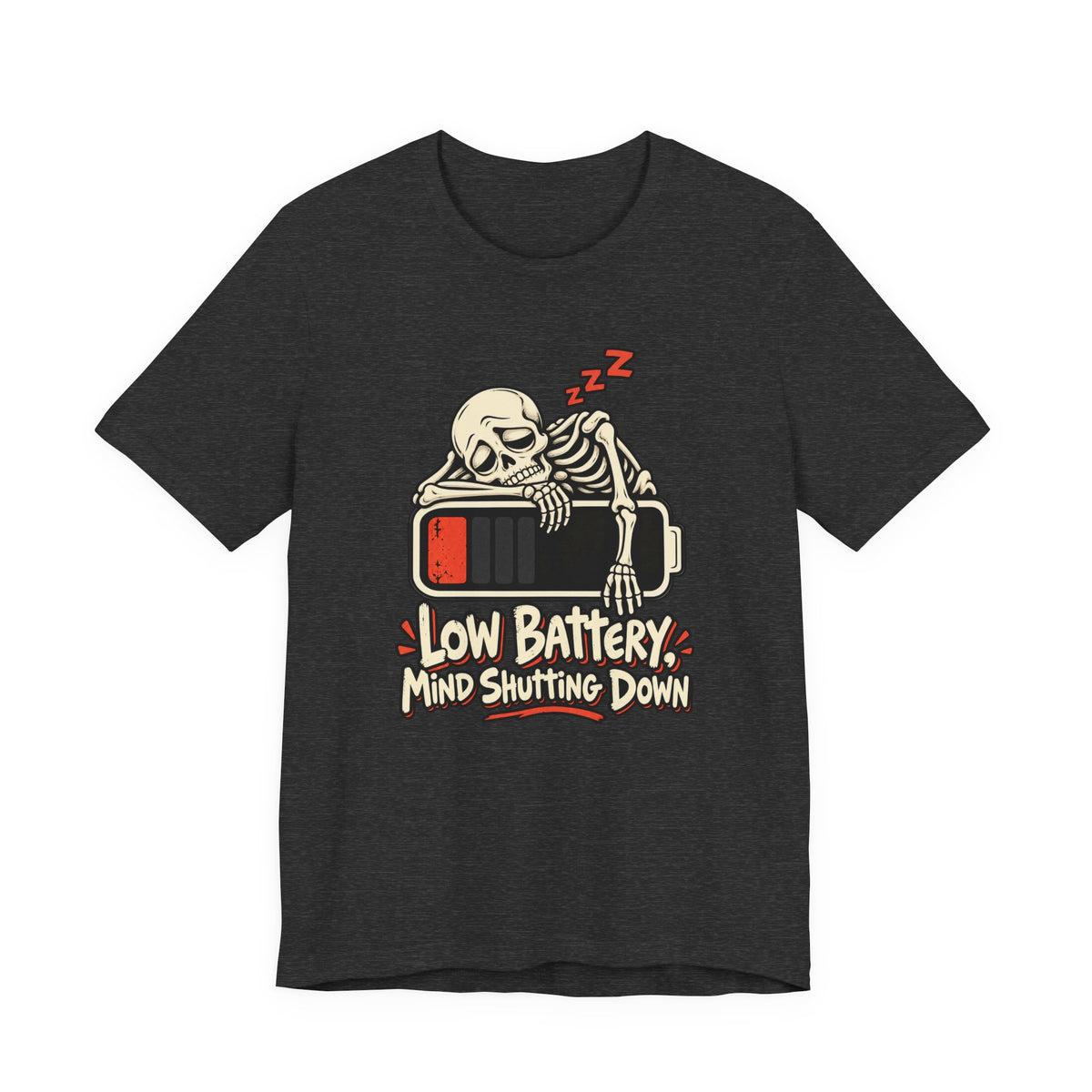 Low Battery, Mind Shutting Down Funny Self-Deprecating T-Shirt