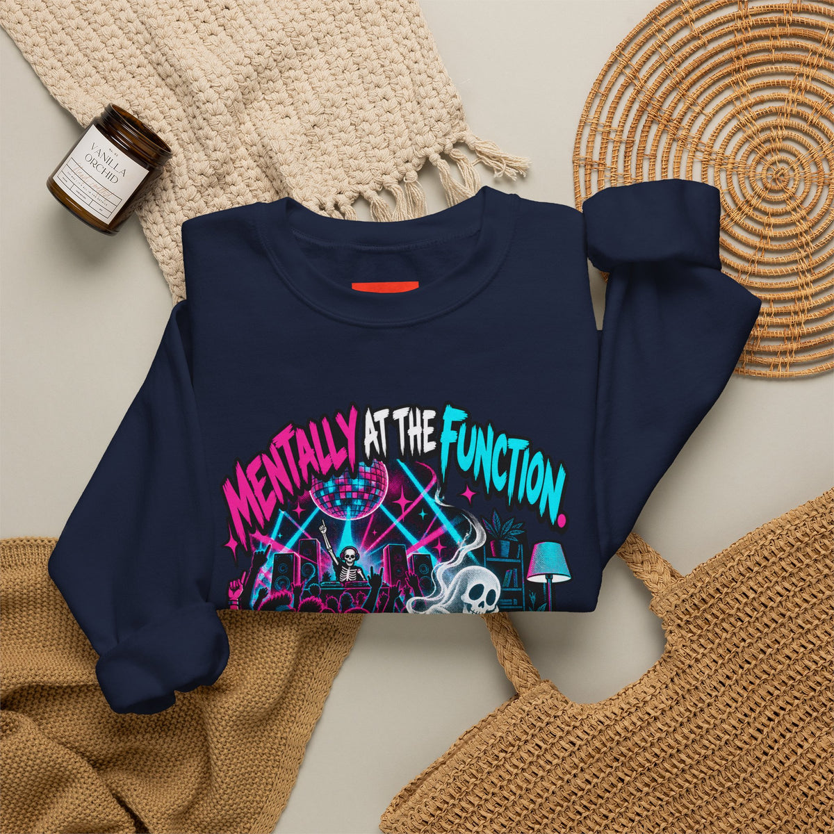 Mentally At The Function Funny Y2K Sweatshirt