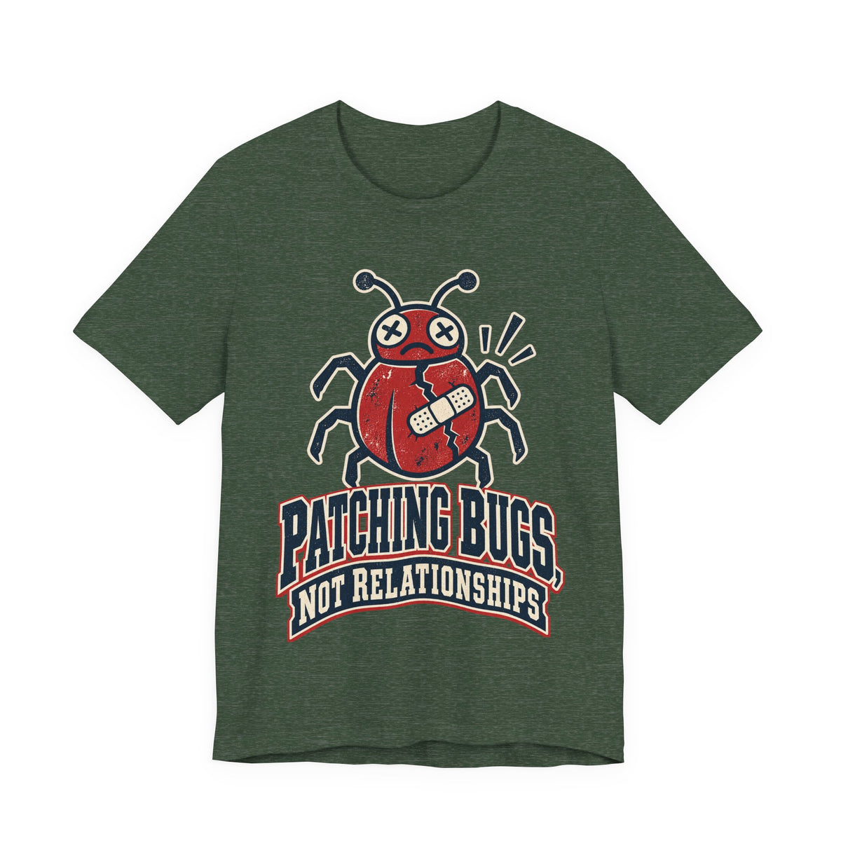 Patching Bugs, Not Relationships Funny Programmer T-Shirt