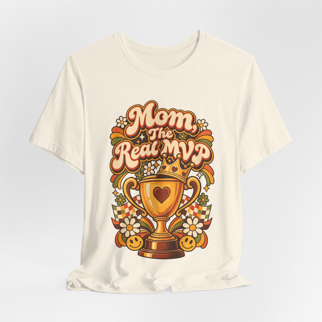 Mom, The Real MVP Funny Parent Humor T-Shirt