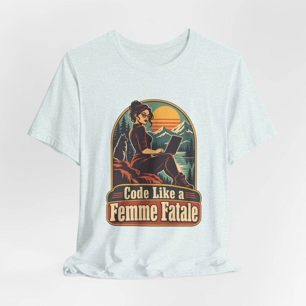 Code Like a Femme Fatale Funny Programmer T-Shirt