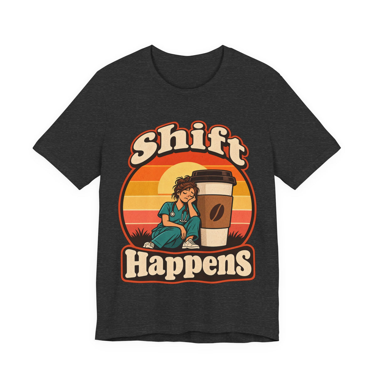Shift Happens Funny Nurse Humor T-Shirt