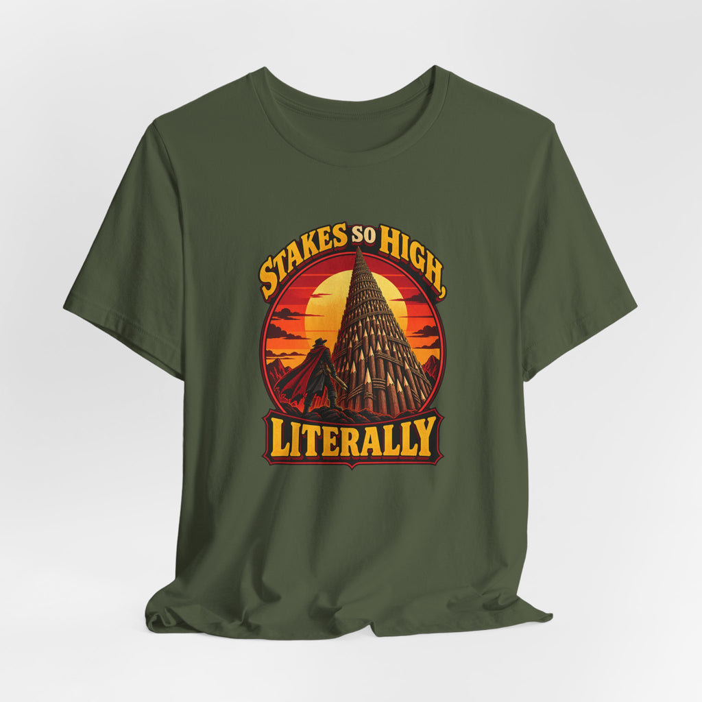Stakes So High, Literally Funny Vampire T-Shirt