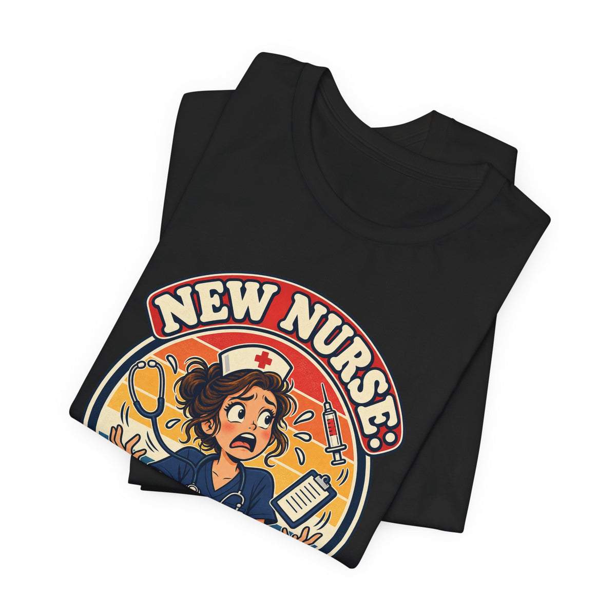 New Nurse: Powered by Panic Funny Nurse Humor T-Shirt