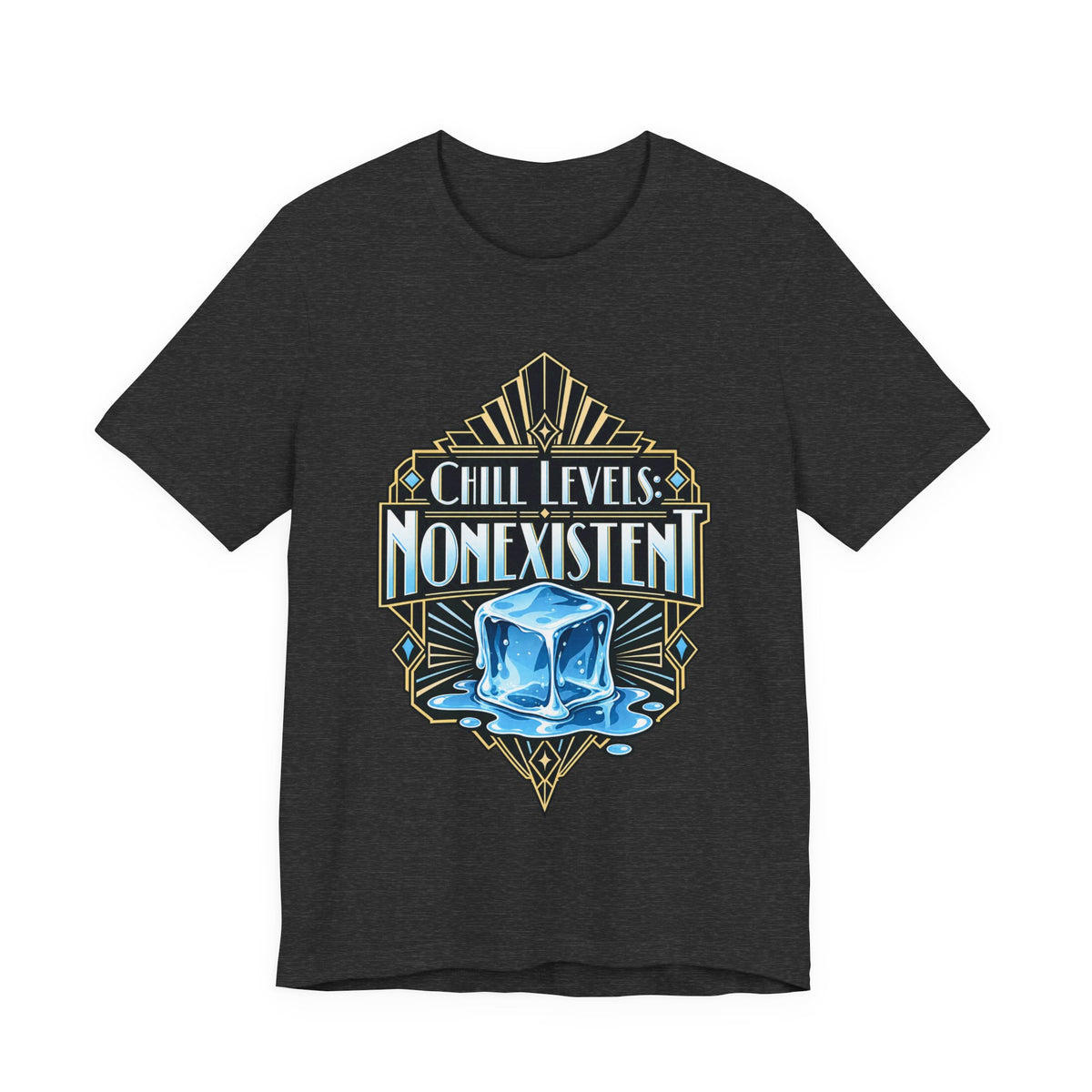 Chill Levels: Nonexistent Funny Self-Deprecating T-Shirt