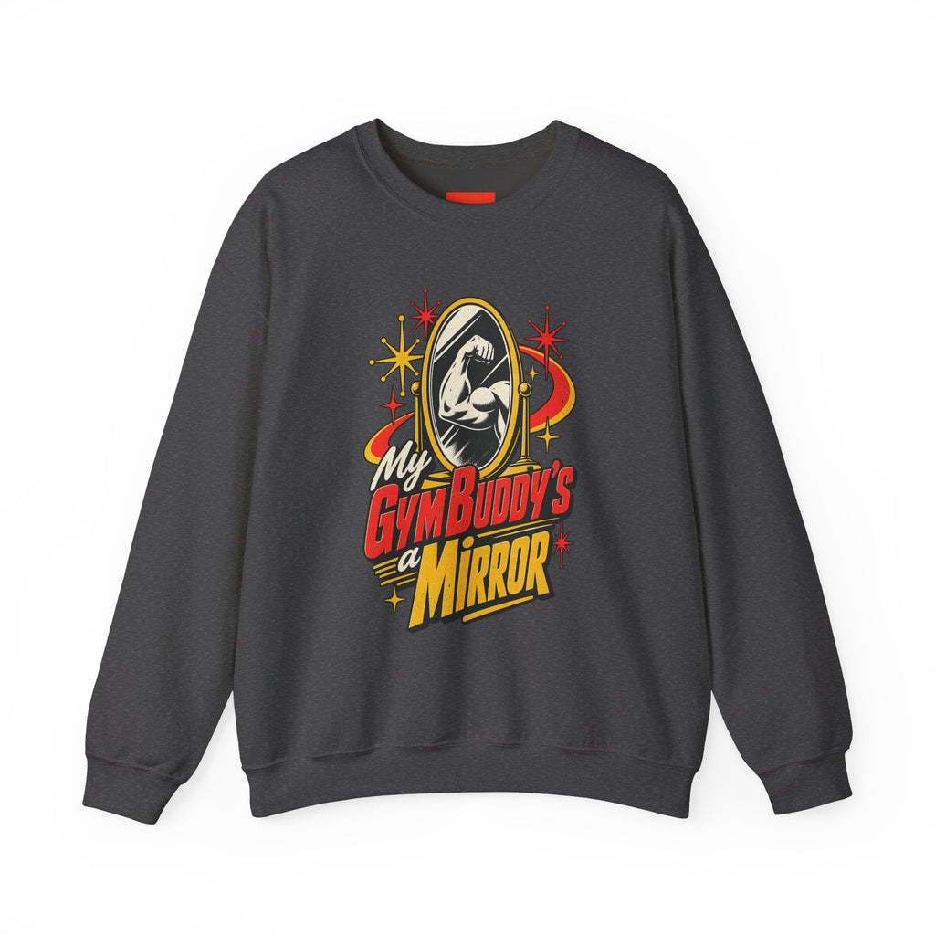 My Gym Buddy’s a Mirror Funny Fitness Sweatshirt