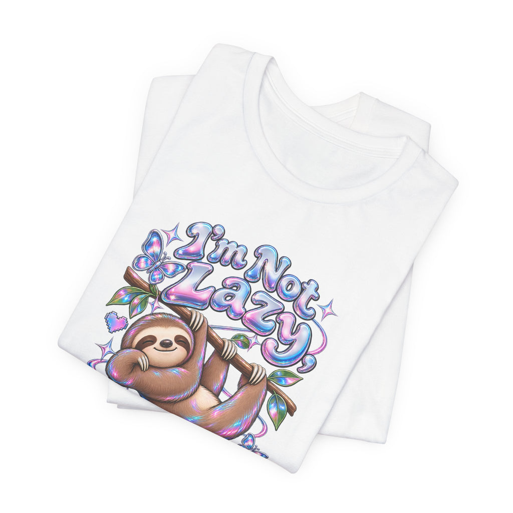 I'm Not Lazy, Just Energy Efficient Funny Casual T-Shirt