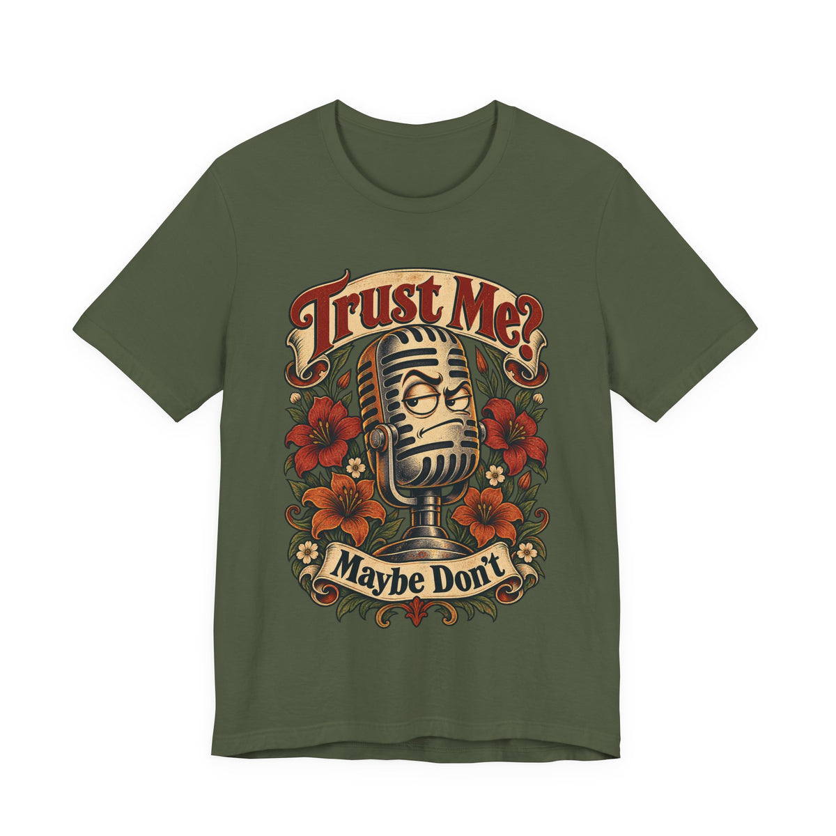 Trust Me? Maybe Don't Funny Sarcastic Social Media T-Shirt