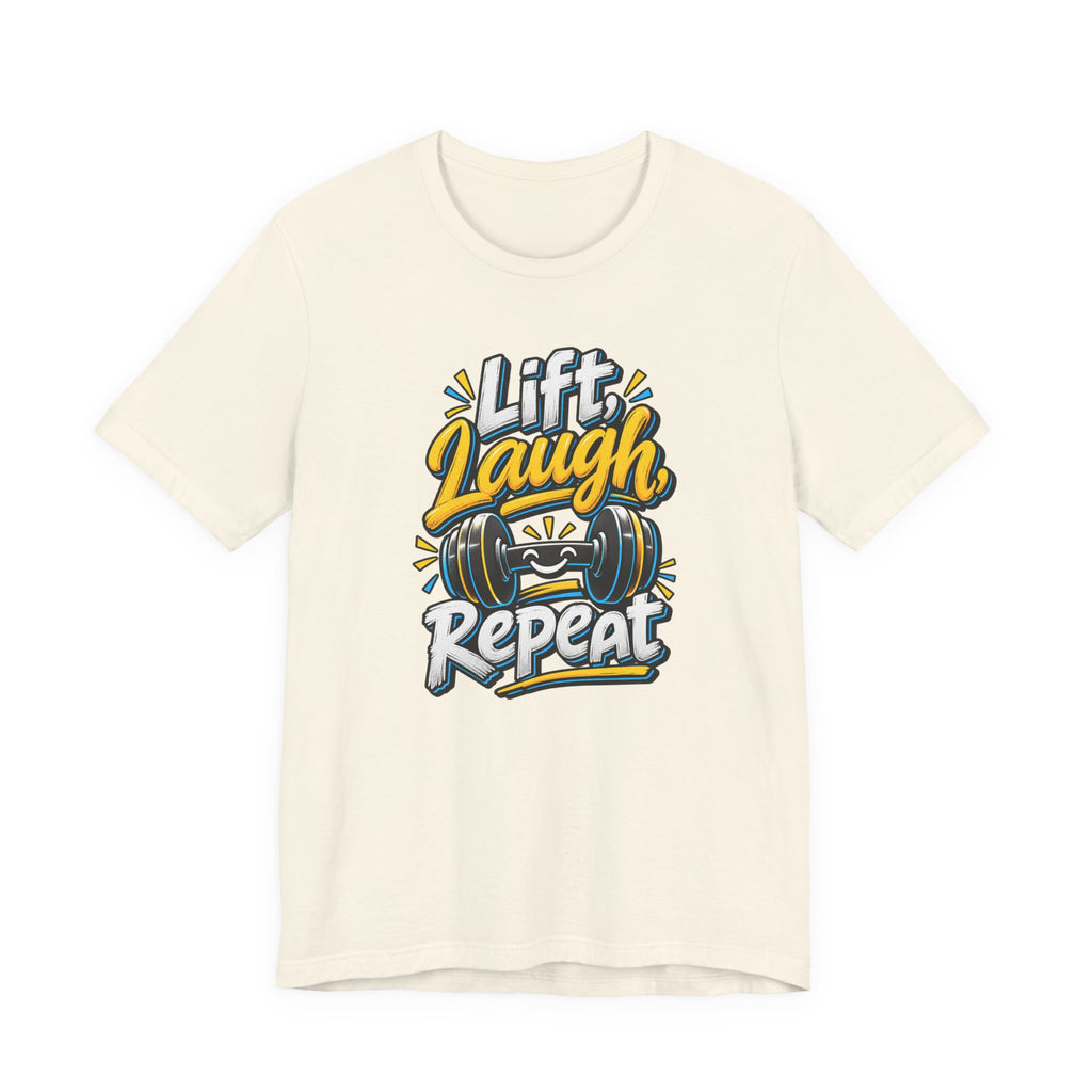 Lift, Laugh, Repeat Funny Fitness T-Shirt