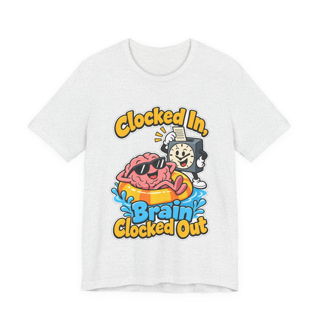 Clocked In, Brain Clocked Out Funny Nurse T-Shirt
