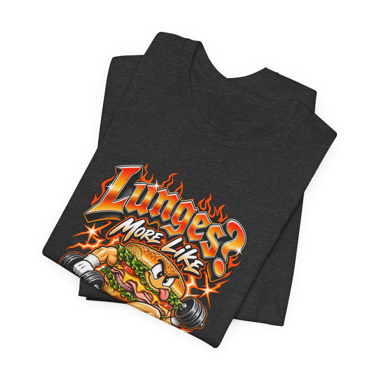 Lunges? More Like Lunches Funny Fitness T-Shirt