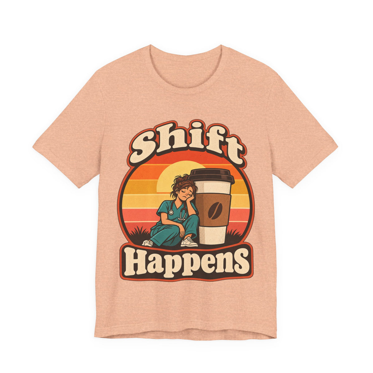 Shift Happens Funny Nurse Humor T-Shirt