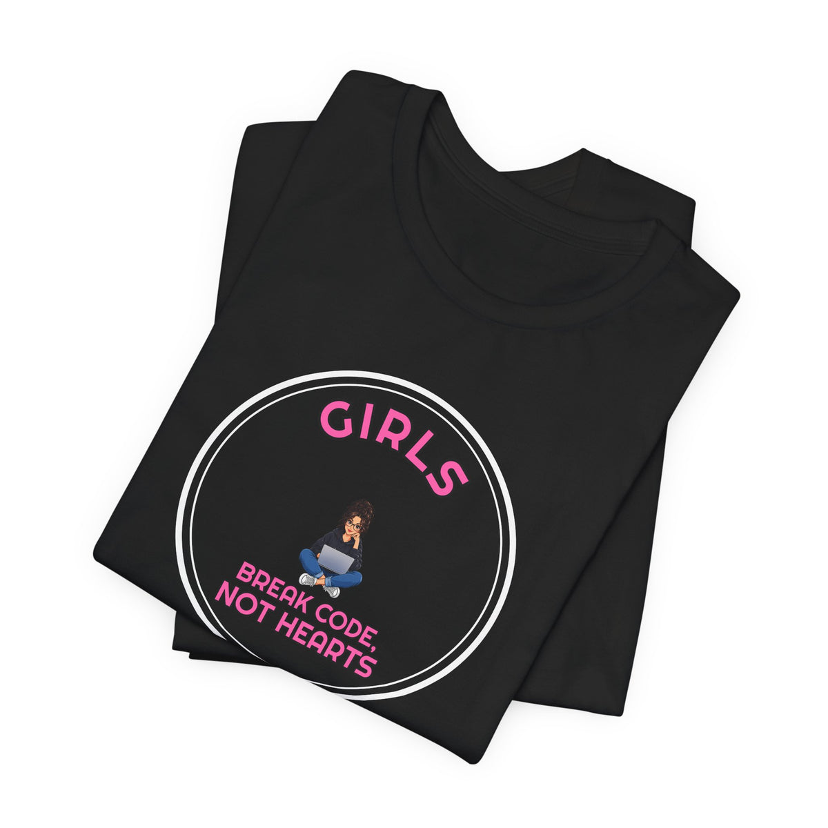 Girls Break Code, Not Hearts Funny Programmer T-Shirt