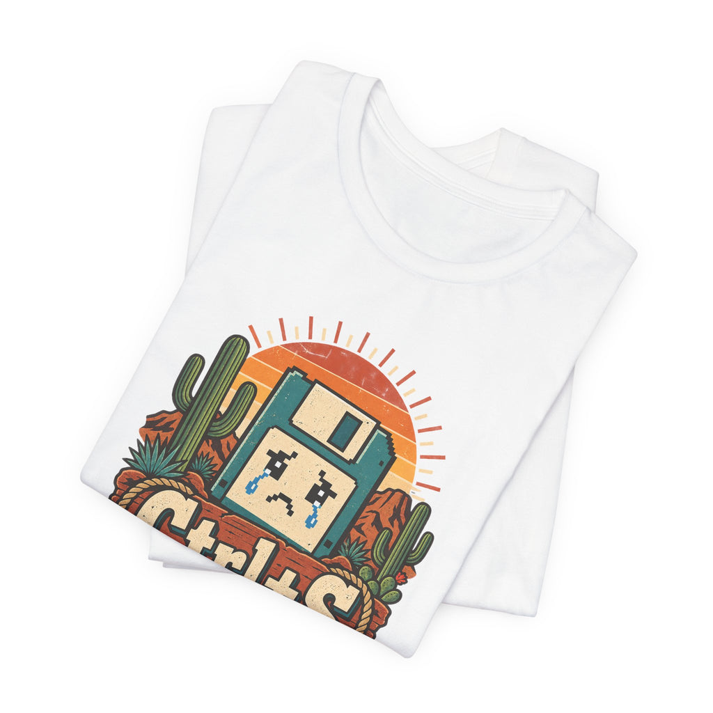 Ctrl+S Or Cry Trying Funny Programmer T-Shirt