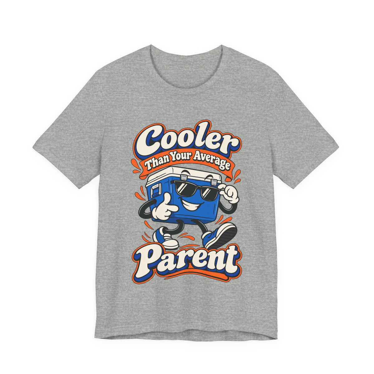 Cooler Than Your Average Parent Funny Parent T-Shirt