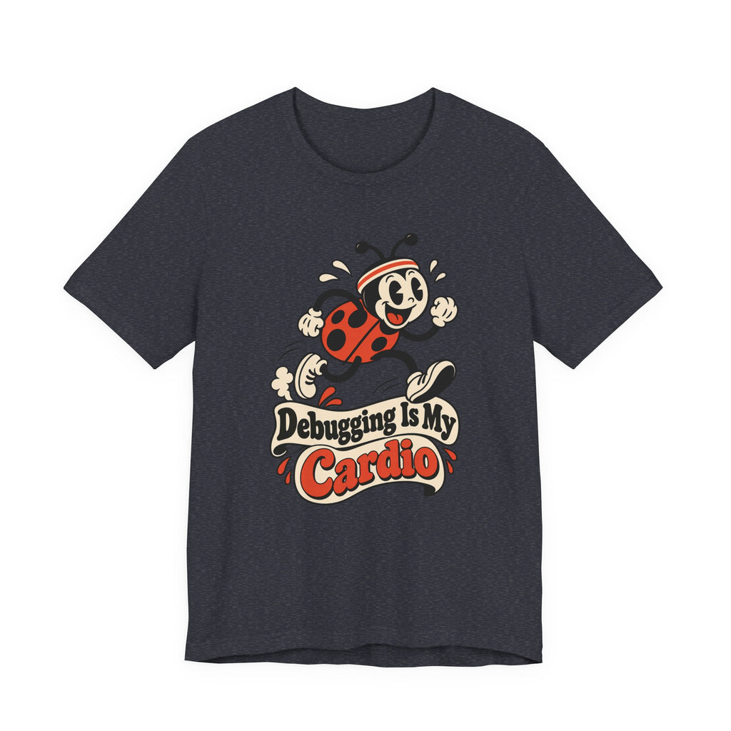 Debugging Is My Cardio Funny Programmer T-Shirt