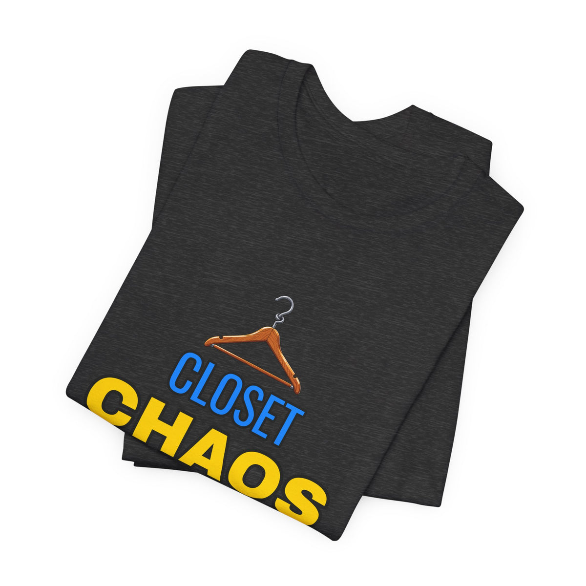 Closet Chaos Coordinator Funny Organizational T-Shirt