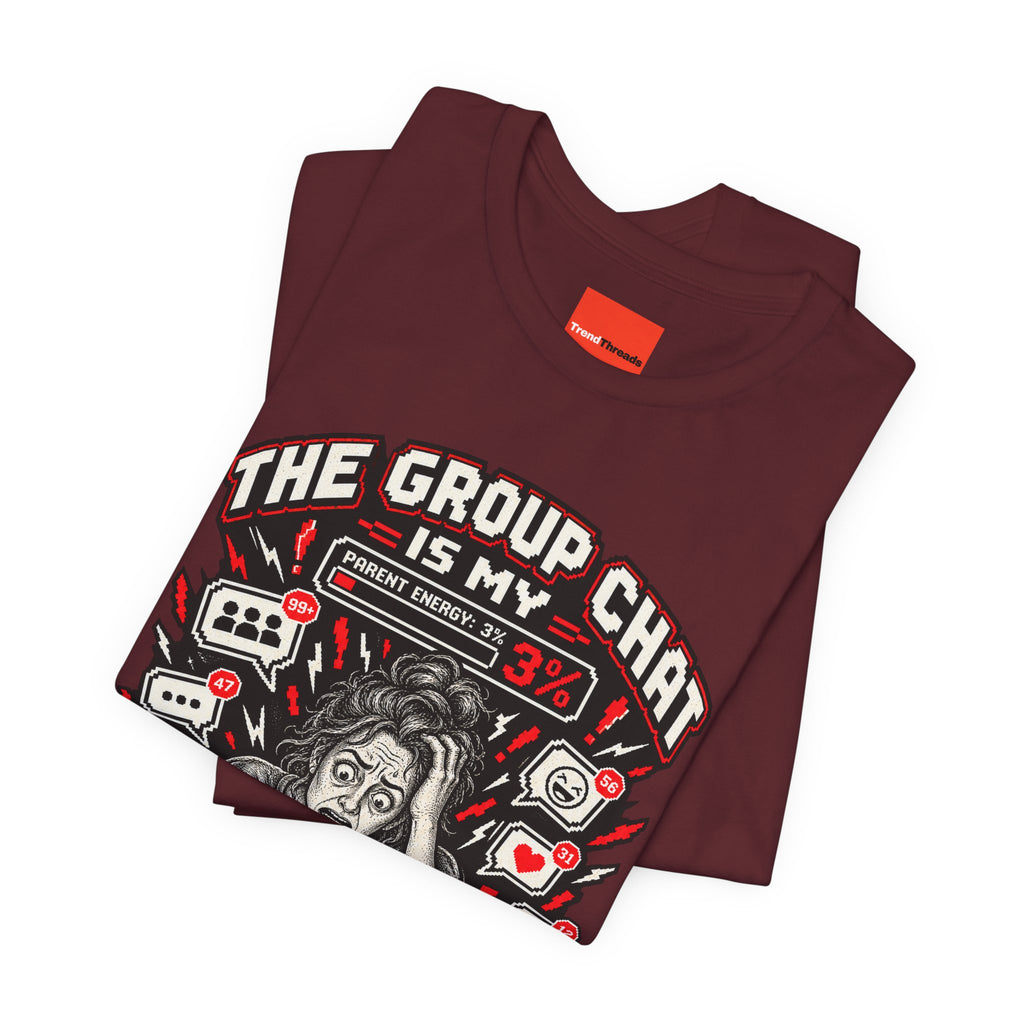 THE GROUP CHAT IS MY FINAL BOSS Funny Retro Vintage T-Shirt