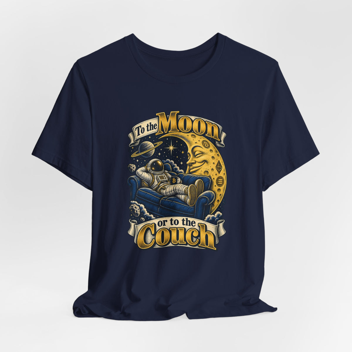 To the Moon or to the Couch Funny Crypto Investor T-Shirt
