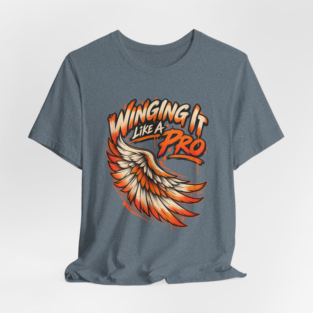Winging It Like A Pro Funny Self-Deprecation T-Shirt