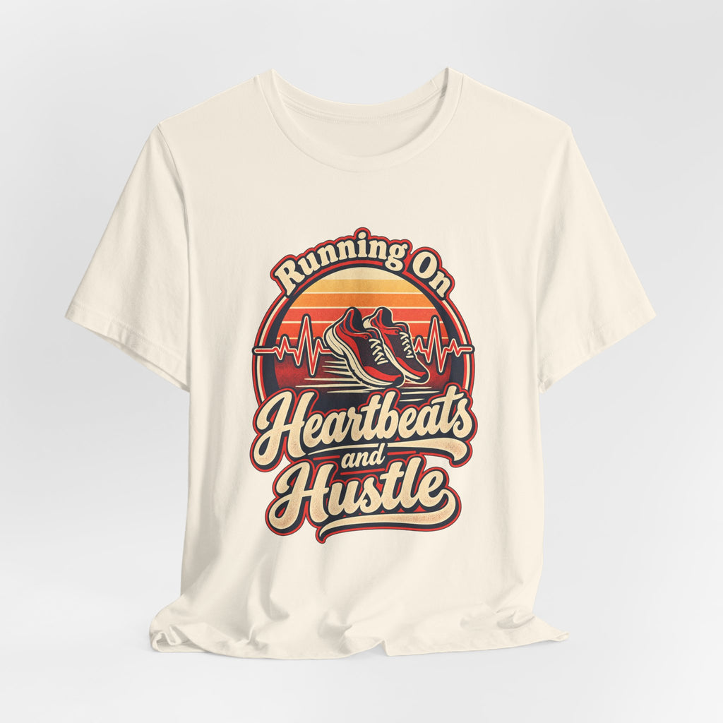 Running On Heartbeats and Hustle Funny Nurse T-Shirt