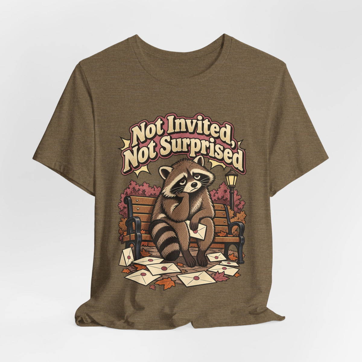 Not Invited, Not Surprised Funny Introvert T-Shirt