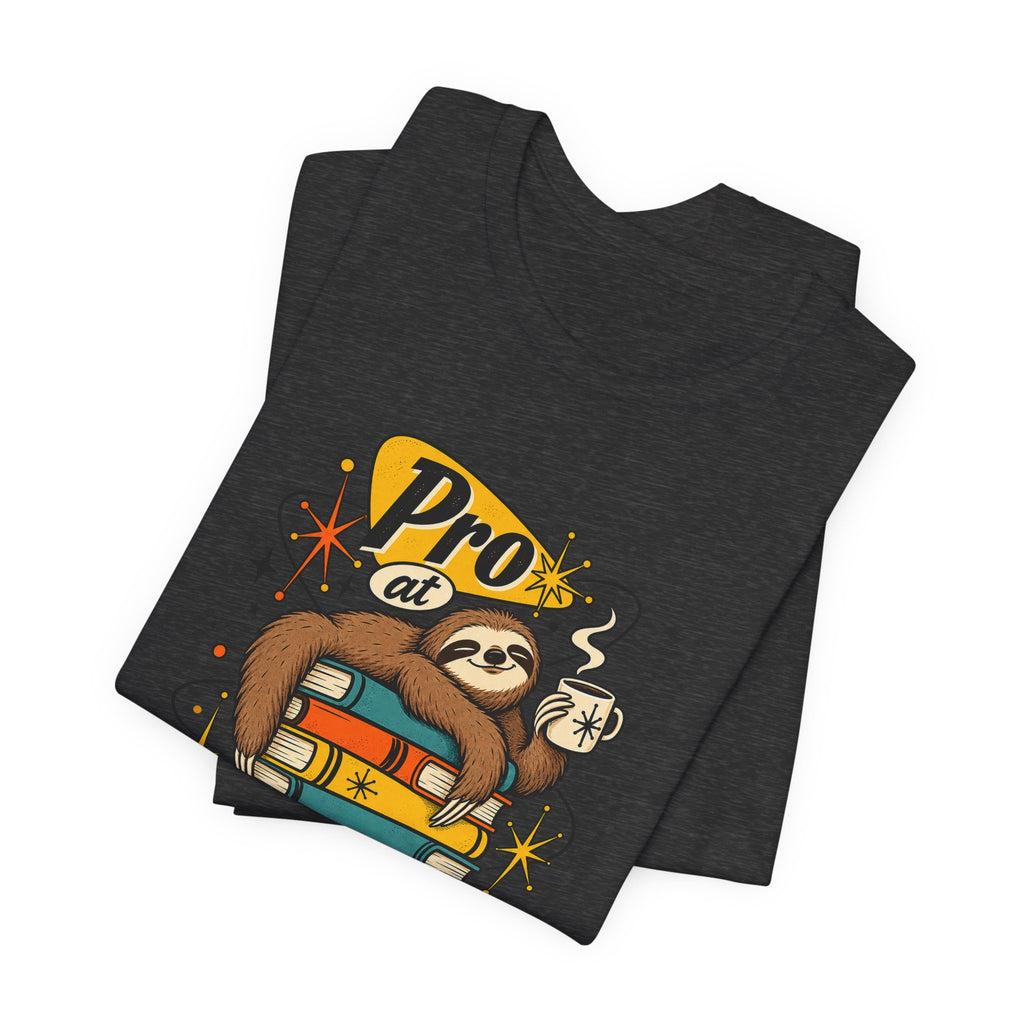 Pro at Productive Procrastination Funny Sarcastic T-Shirt