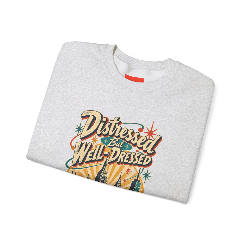 Distressed But Well-Dressed Funny Fashion Sweatshirt