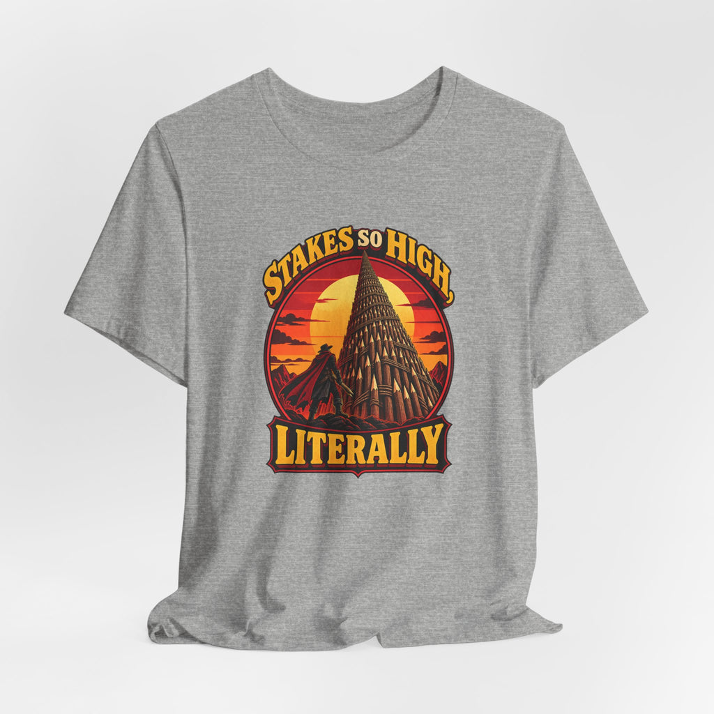 Stakes So High, Literally Funny Vampire T-Shirt