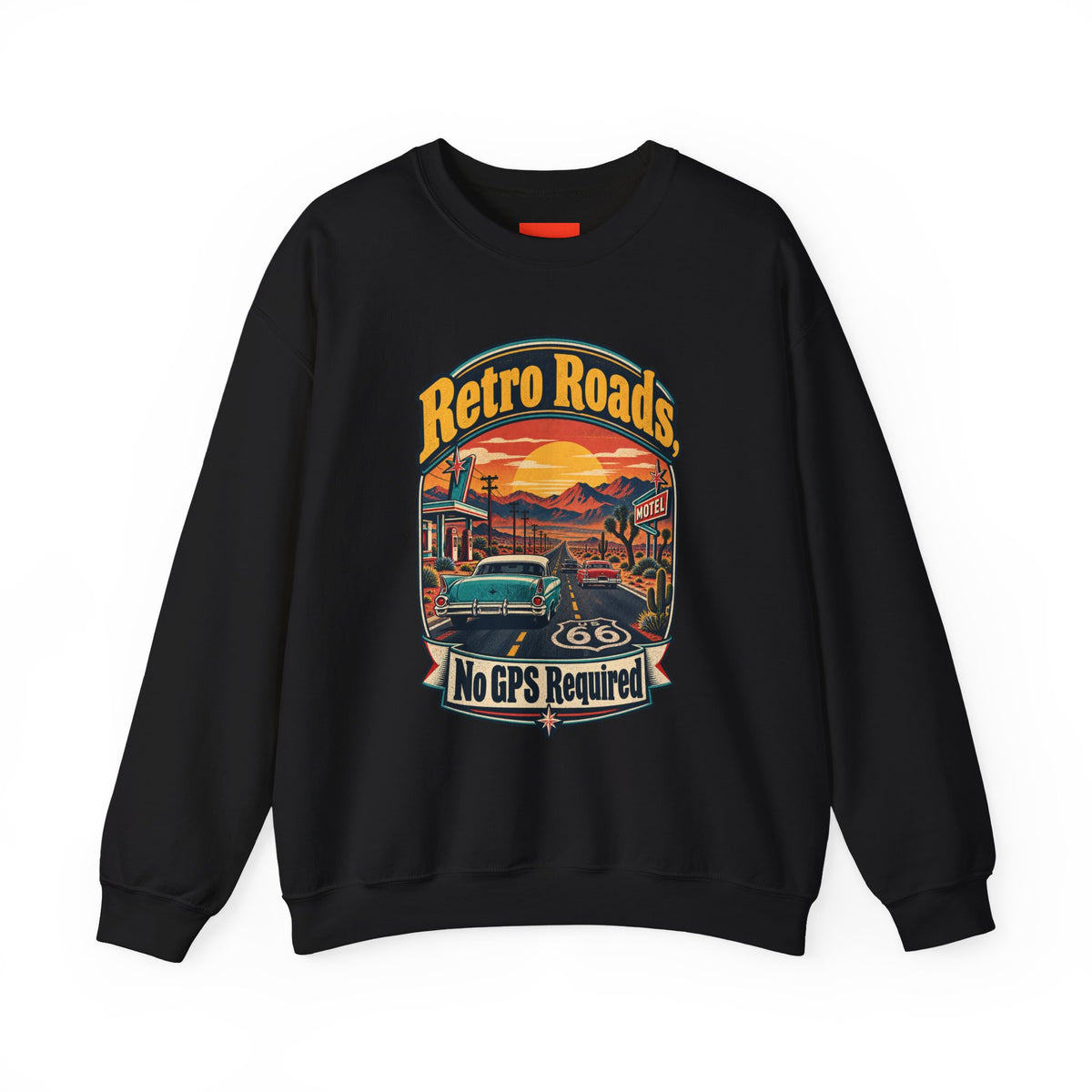Retro Roads, No GPS Required Funny Vintage Travel Sweatshirt
