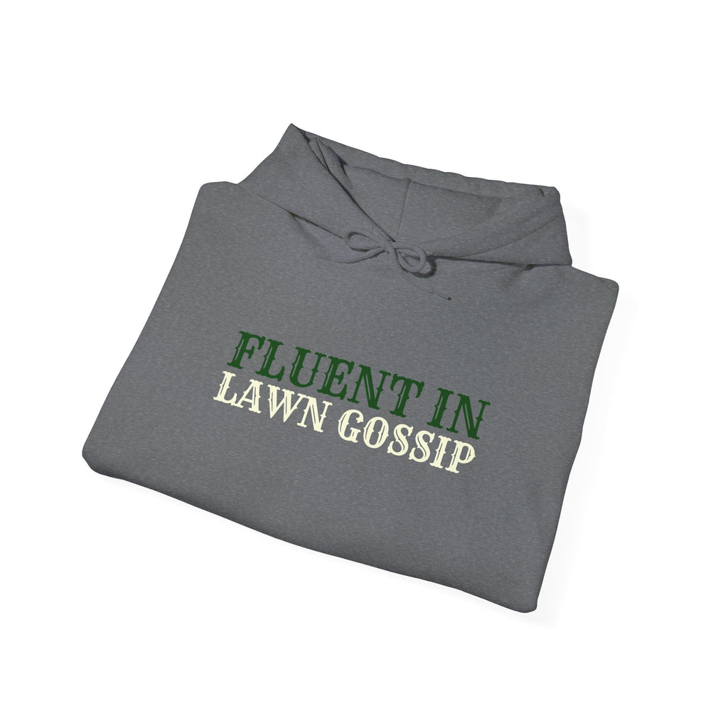 Fluent In Lawn Gossip Funny Gardening Hoodie