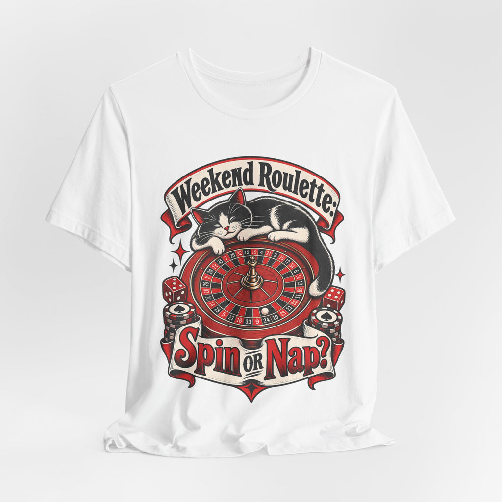 Weekend Roulette: Spin or Nap? Funny Casual Gambler T-Shirt