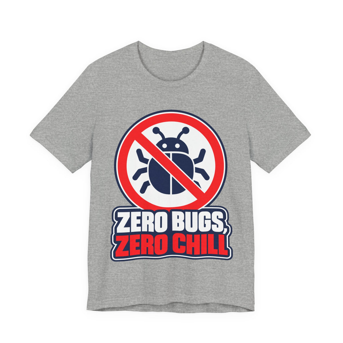 Zero Bugs, Zero Chill Funny Programmer T-Shirt