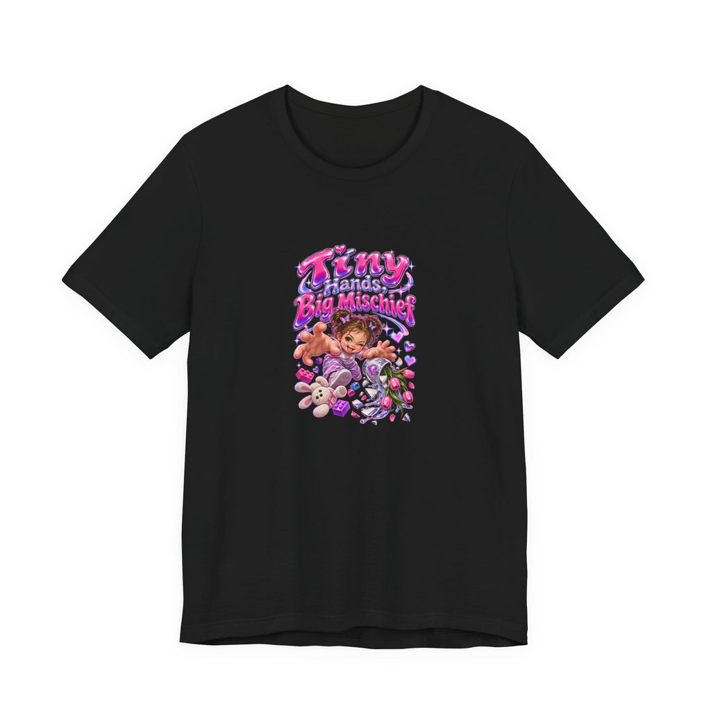 Tiny Hands, Big Mischief Funny Parent Humor T-Shirt