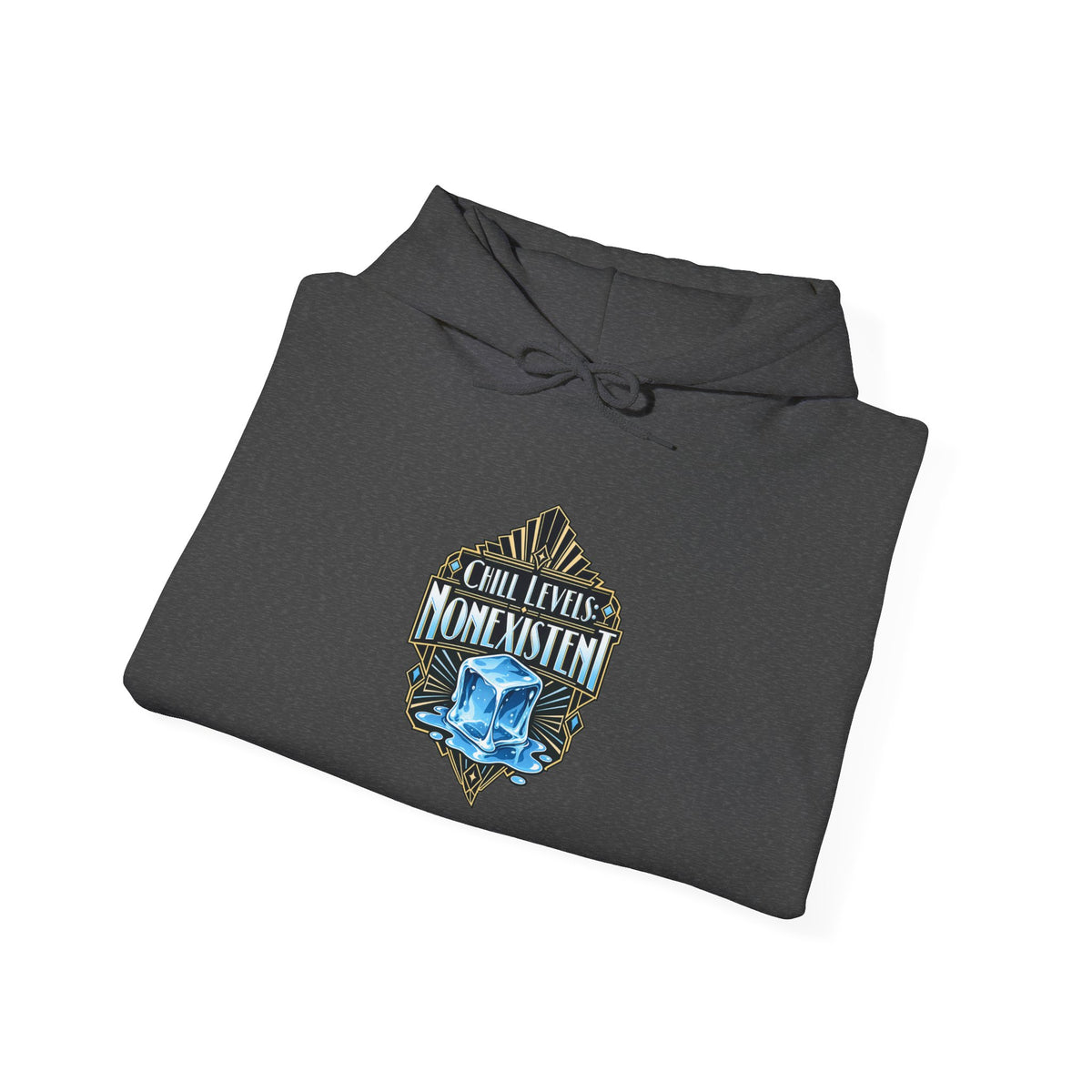 Chill Levels: Nonexistent Funny Self-Deprecating Hoodie
