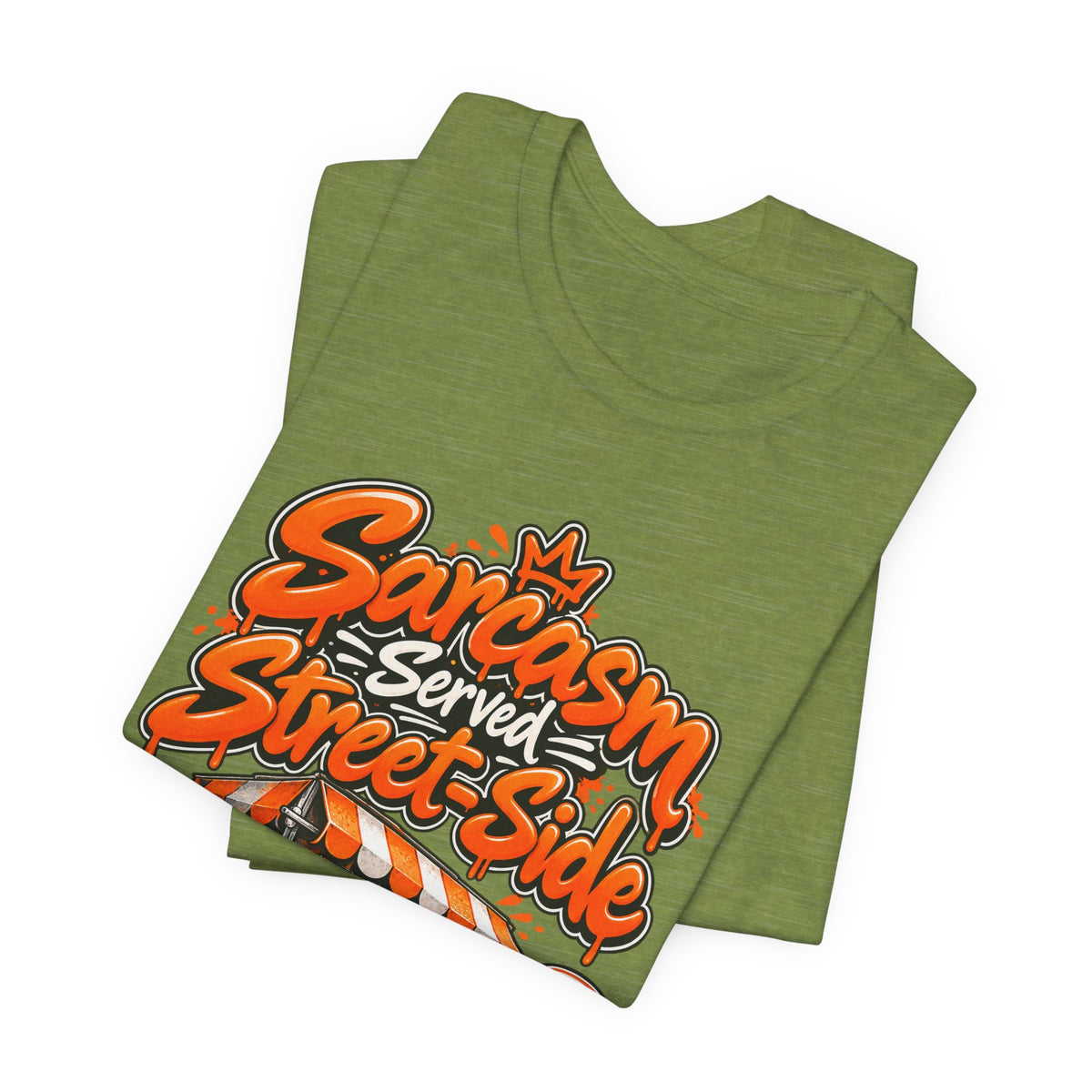 Sarcasm Served Street-Side Funny Sarcastic Humor T-Shirt