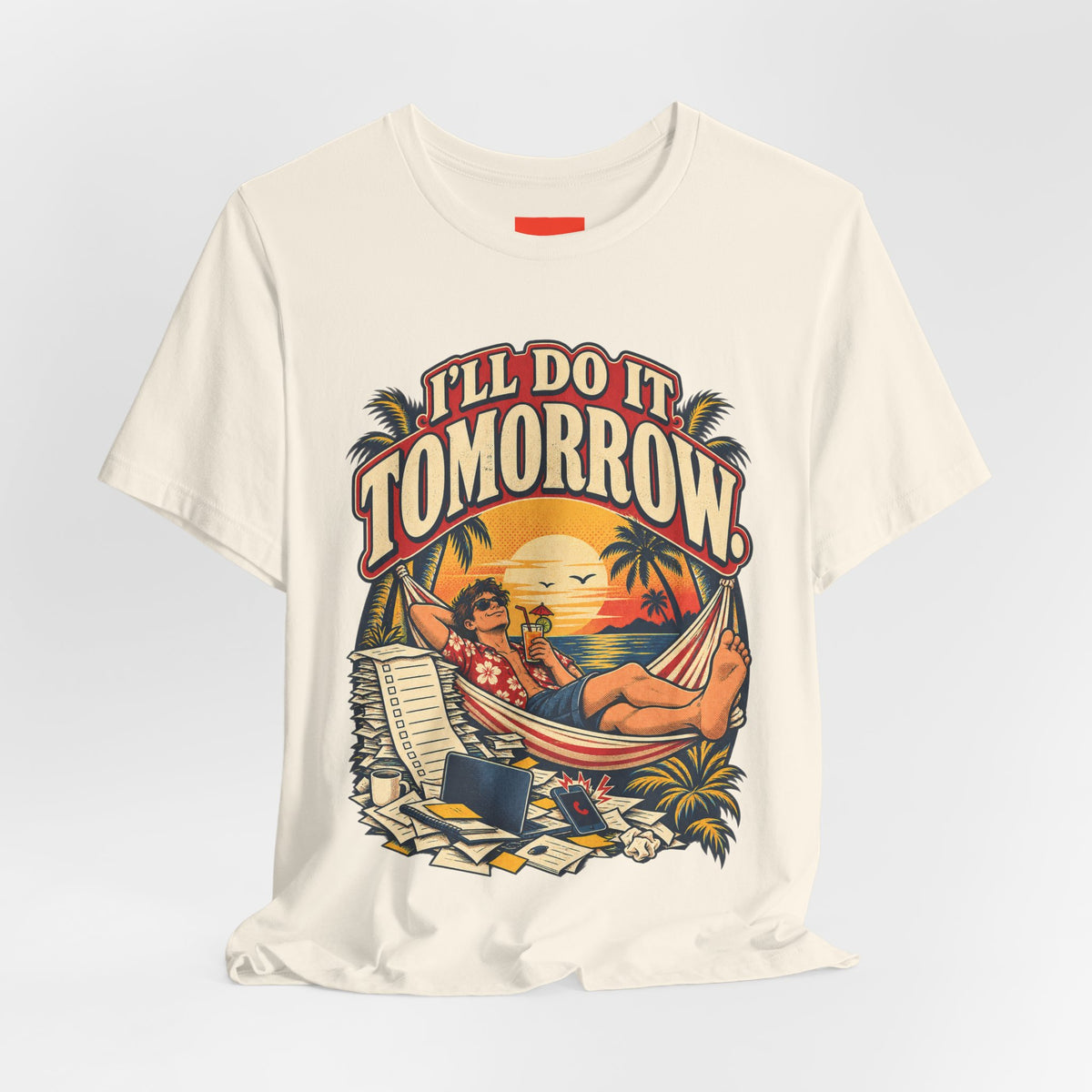 I’LL DO IT TOMORROW. Funny Retro Vintage T-Shirt