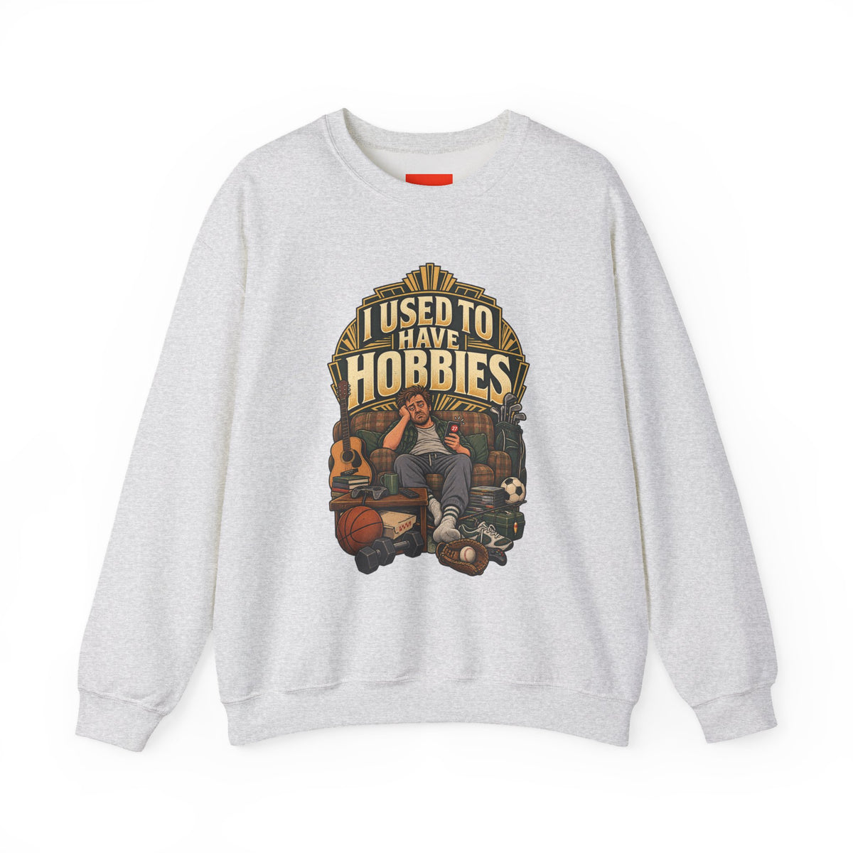 I USED TO HAVE HOBBIES Funny Retro Vintage Sweatshirt