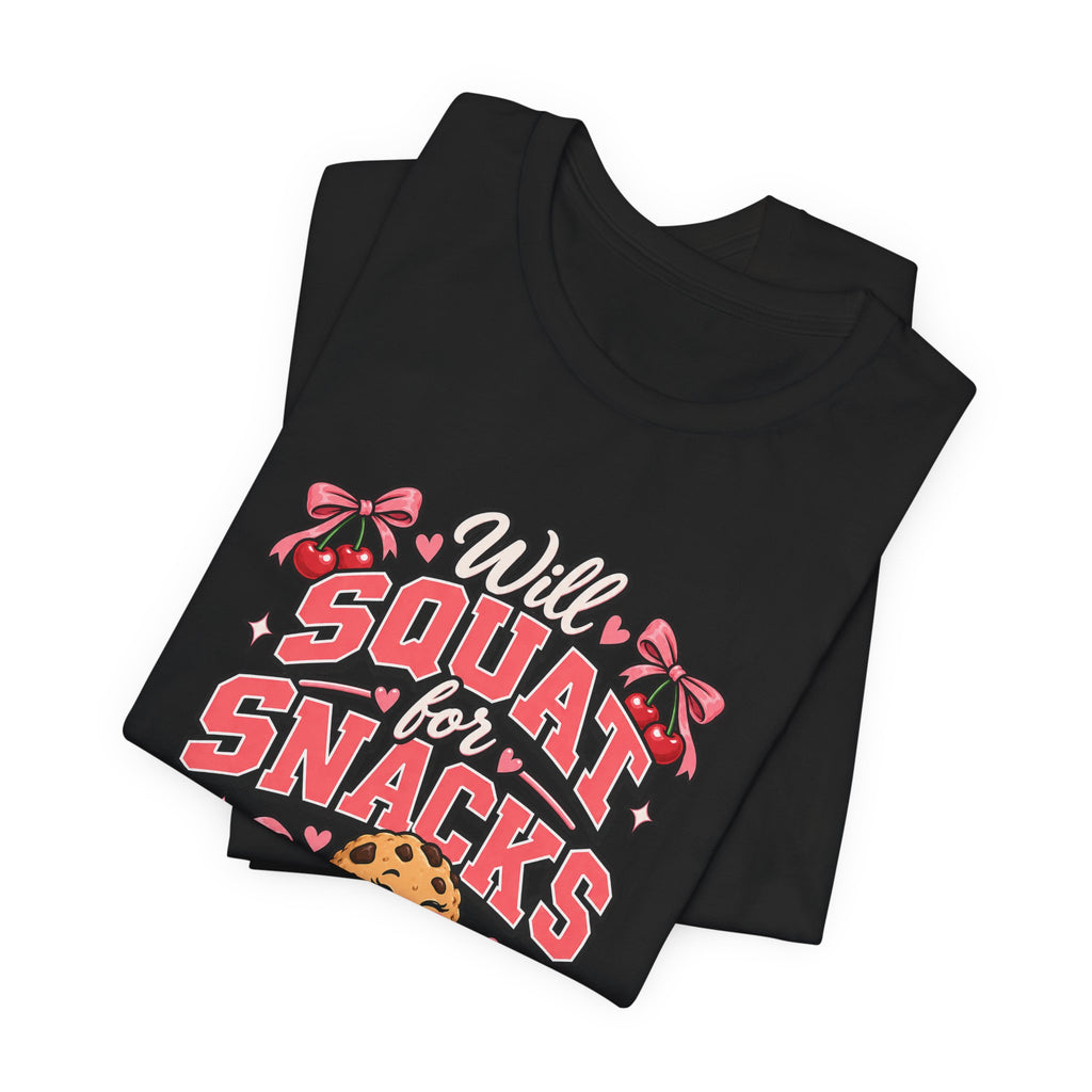 Will Squat for Snacks Funny Fitness T-Shirt