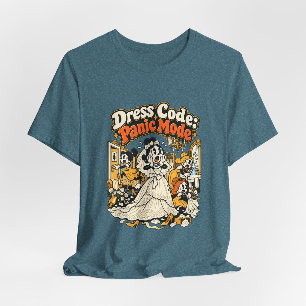Dress Code: Panic Mode Funny Sarcastic T-Shirt