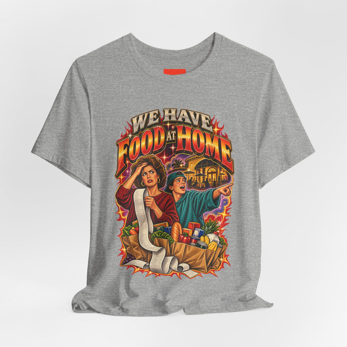 "WE HAVE FOOD AT HOME" Funny Retro Vintage T-Shirt
