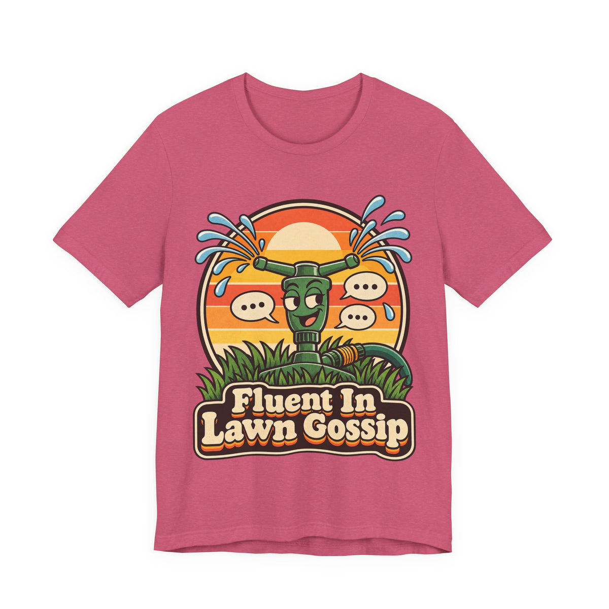 Fluent In Lawn Gossip Funny Gardening T-Shirt