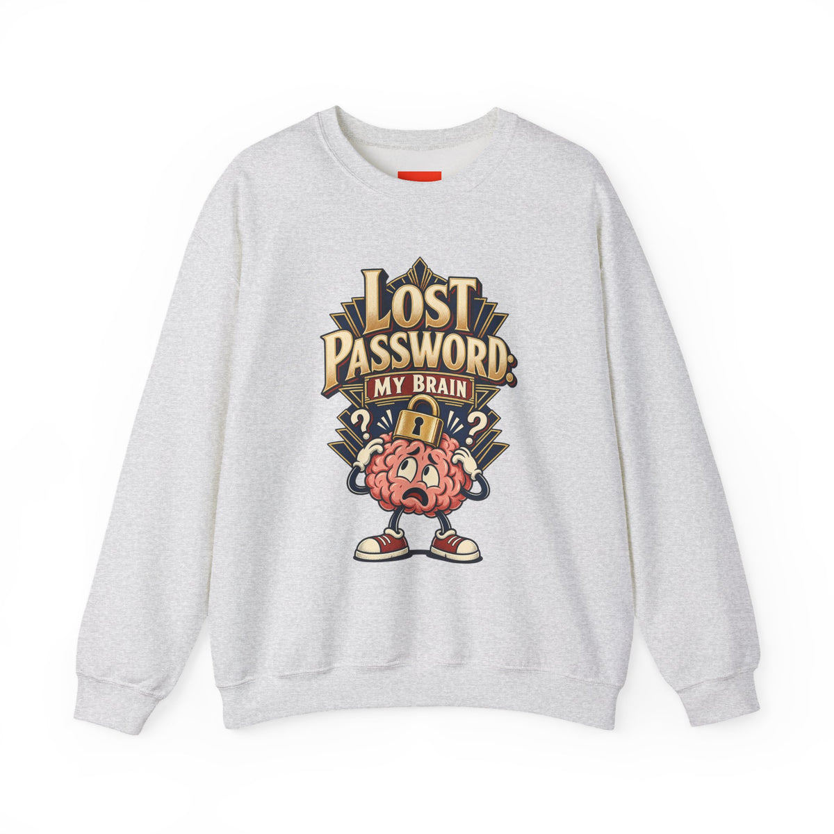 Lost Password: My Brain Funny IT Sweatshirt
